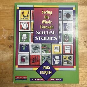 Seeing the Whole Through Social Studies Paperback By Tarry Lindquist 2002
